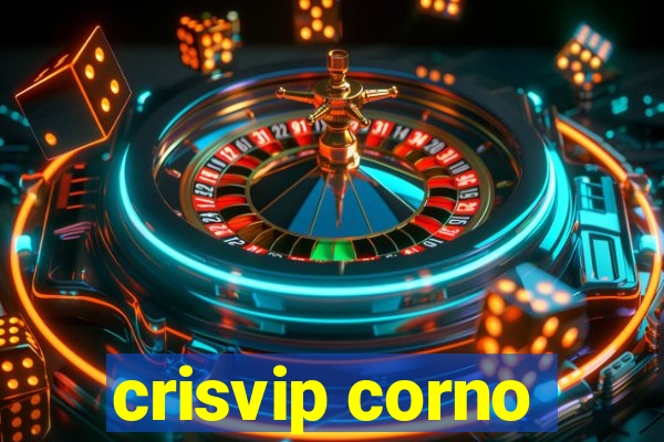 crisvip corno